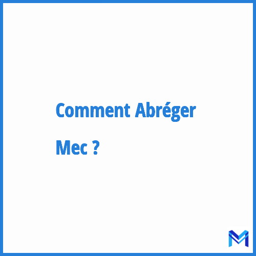Comment abréger ”Mec” ?
