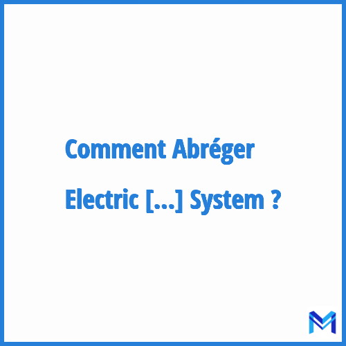 Comment abréger ”Electric Road System” ?